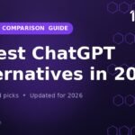 6 Best ChatGPT Alternatives in 2026