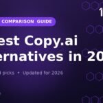 6 Best Copy.ai Alternatives in 2026