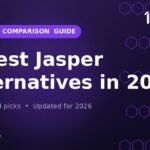 7 Best Jasper Alternatives in 2026
