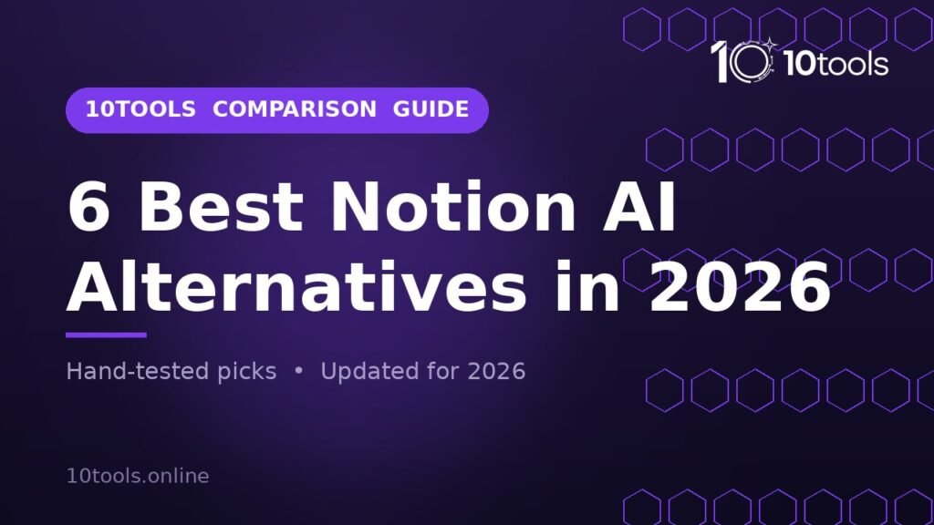 6 Best Notion AI Alternatives in 2026