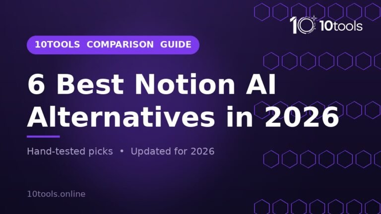 6 Best Notion AI Alternatives in 2026